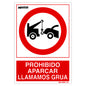Cartel Prohibido Aparcar Llamamos Grua 21x 30 (Alt.) cm.