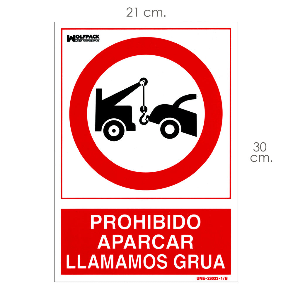 Cartel Prohibido Aparcar Llamamos Grua 21x 30 (Alt.) cm.