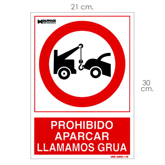 Cartel Prohibido Aparcar Llamamos Grua 21x 30 (Alt.) cm.